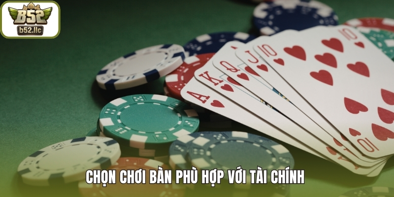 Chọn chơi bàn phù hợp